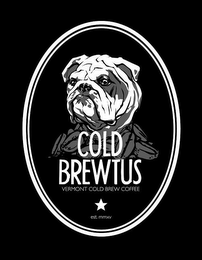 COLD BREWTUS VERMONT COLD BREW COFFEE EST. MMXV