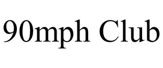 90MPH CLUB