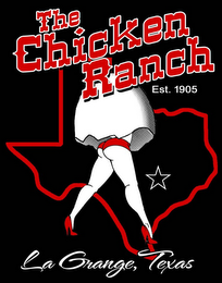 THE CHICKEN RANCH LA GRANGE, TEXAS EST. 1905