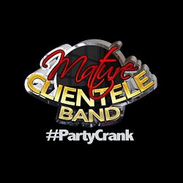 MATURE CLIENTELE BAND #PARTYCRANK