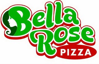 BELLA ROSE PIZZA