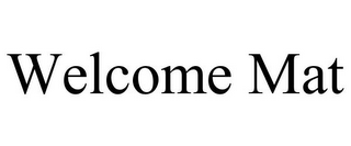 WELCOME MAT