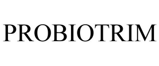 PROBIOTRIM