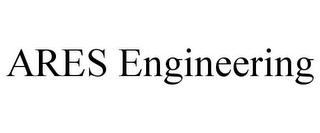 ARES ENGINEERING