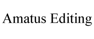 AMATUS EDITING