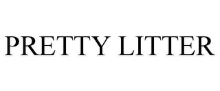 PRETTY LITTER