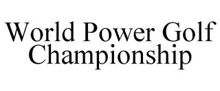 WORLD POWER GOLF CHAMPIONSHIP