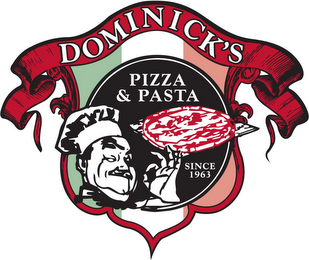 DOMINICK'S PIZZA & PASTA SINCE 1963