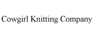 COWGIRL KNITTING COMPANY