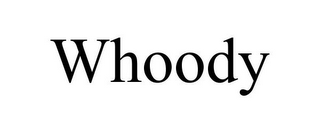 WHOODY