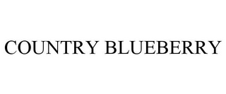 COUNTRY BLUEBERRY