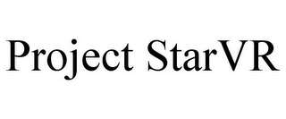 PROJECT STARVR