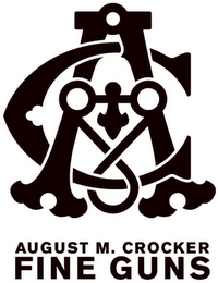 AC AUGUST M. CROCKER FINE GUNS
