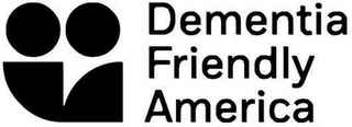 DEMENTIA FRIENDLY AMERICA