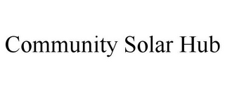 COMMUNITY SOLAR HUB