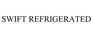 SWIFT REFRIGERATED