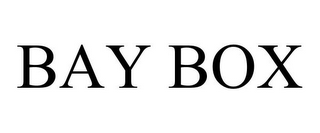 BAY BOX