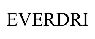 EVERDRI