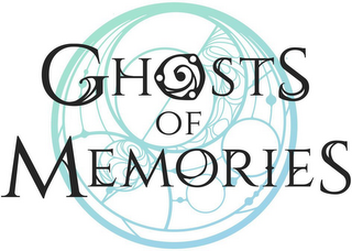 GHOSTS OF MEMORIES