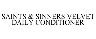 SAINTS & SINNERS VELVET DAILY CONDITIONER