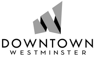 DOWNTOWN WESTMINSTER