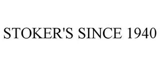 STOKER'S SINCE 1940