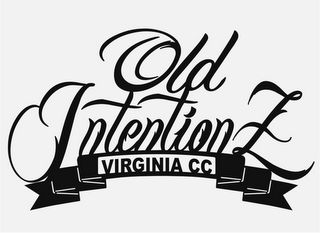 OLD INTENTIONZ VIRGINIA CC