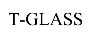 T-GLASS