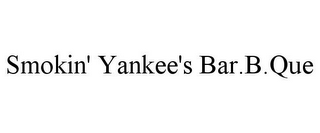 SMOKIN' YANKEE'S BAR.B.QUE