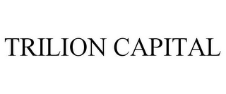 TRILION CAPITAL