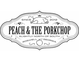 SINCE 2012 PEACH & THE PORKCHOP SLIGHTLY NORTH OF SOUTH ROSWELL GEORGIA