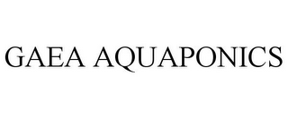 GAEA AQUAPONICS