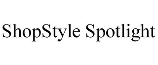 SHOPSTYLE SPOTLIGHT