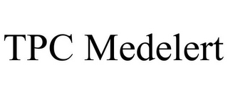 TPC MEDELERT