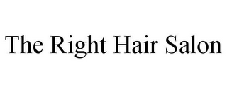 THE RIGHT HAIR SALON