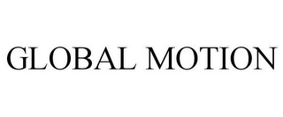 GLOBAL MOTION