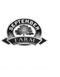 SEPTEMBER FARM ESTABLISHED 2002