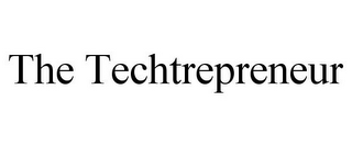 THE TECHTREPRENEUR