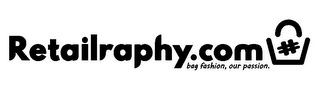 RETAILRAPHY.COM BAG FASHION, OUR PASSION. #