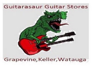 GUITARASAUR GUITAR STORES GRAPEVINE, KELLER, WATAUGA