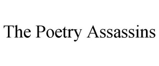 THE POETRY ASSASSINS