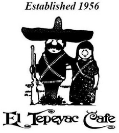 ESTABLISHED 1956 EL TEPEYAC CAFE