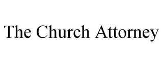 THE CHURCH ATTORNEY