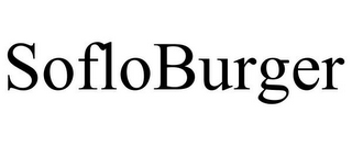 SOFLOBURGER