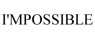 I'MPOSSIBLE