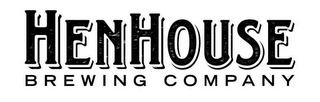 HENHOUSE BREWING COMPANY