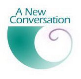 A NEW CONVERSATION