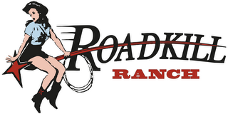 ROADKILL RANCH