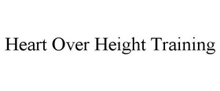 HEART OVER HEIGHT TRAINING