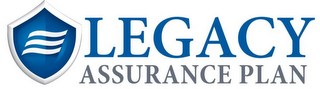 LEGACY ASSURANCE PLAN